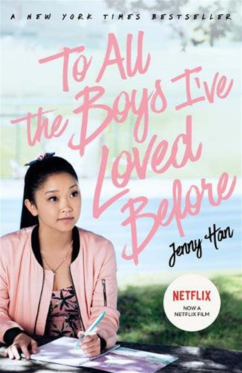 To All The Boys I've Loved Before: FILM TIE IN EDITION