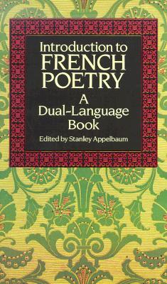 Introduction to French Poetry: A Dual-Language Book