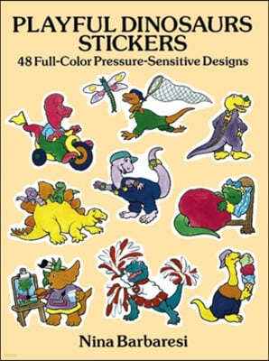 Playful Dinosaurs Stickers: 48 Full-Color Pressure-Sensitive Designs
