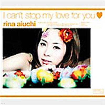 Aiuchi Rina (̿ġ ) - I Can't Stop My Love For You (CD)