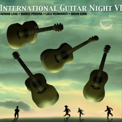 Adrian Legg/ Marco Pereira/Lulo Reinhardt/Brian Gore - International Guitar Night VI