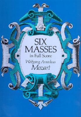 Six Masses in Full Score