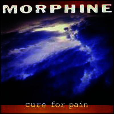Morphine — Cure For Pain 앨범 커버