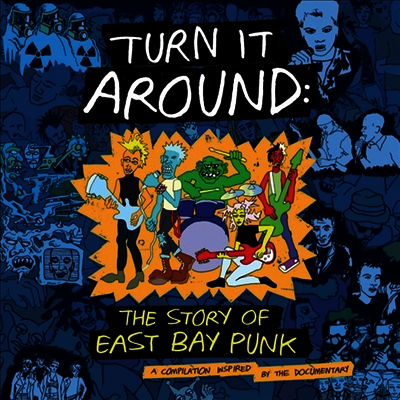 Various Artists — Turn It Around: Story Of East Bay Punk (Soundtrack) 앨범 커버