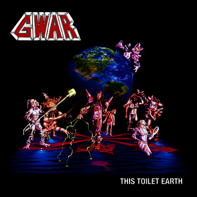 GWAR — This Toilet Earth 앨범 커버
