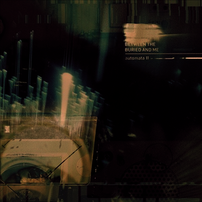 Between The Buried & Me — Automata II 앨범 커버