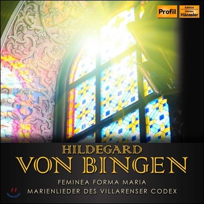 Ensemble Mediatrix Ʈ  :   - 󷻼 ʻ纻 (Bingen: Femina Forma Maria & Marienlieder des Villarenser Codex)