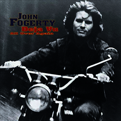 John Fogerty — Deja Vu (All Over Again) 앨범 커버