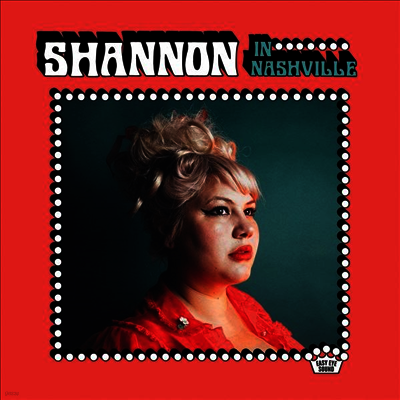 Shannon Shaw — Shannon In Nashville 앨범 커버
