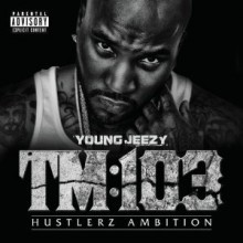 Young Jeezy - TM:103 Hustlerz Ambition (Deluxe Edition)