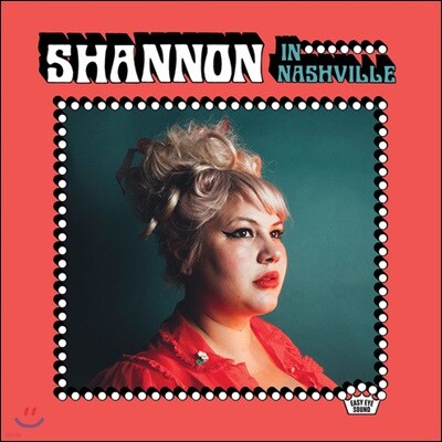 Shannon Shaw (섀넌 쇼) - Shannon In Nashville