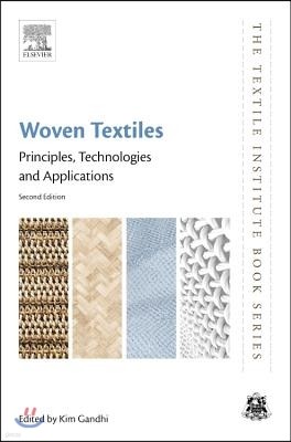 Woven Textiles: Principles, Technologies and Applications