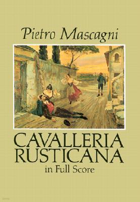 Cavalleria Rusticana in Full Score