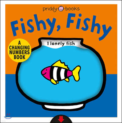 A Changing Picture Book: Fishy, Fishy: A Changing Numbers Book: Fishy, Fishy