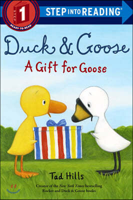 Duck & Goose, a Gift for Goose