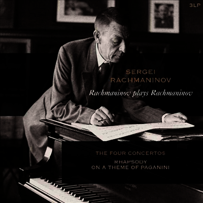 Sergey Rachmaninov — 라흐마니노프가 연주하는 라흐마니노프: 피아노 협주곡 1 - 4번 & 파가니니 변주곡 (Rachmaninov plays Rachmaninov: Piano Concertos Nos.1 - 4 & Variation On Paganini) - Sergey Rachmaninov 앨범 커버