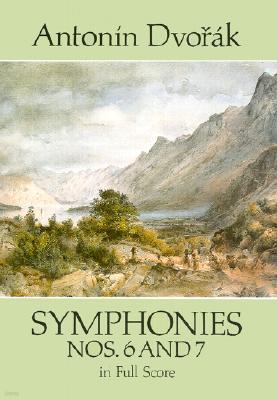 Symphonies Nos. 6 and 7 in Full Score