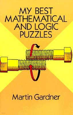 My Best Mathematical and Logic Puzzles