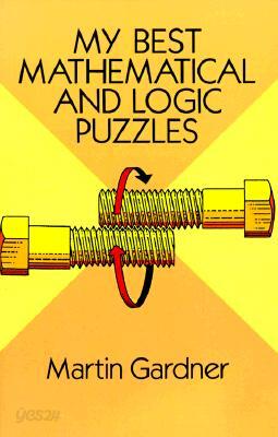 My Best Mathematical and Logic Puzzles