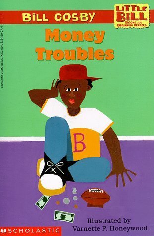 Money Troubles (A Little Bill Book for Beginning Readers)