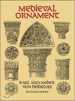 Medieval Ornament: 950 Illustrations