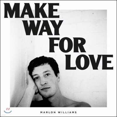 Marlon Williams ( Ͻ) - Make Way For Love [LP]