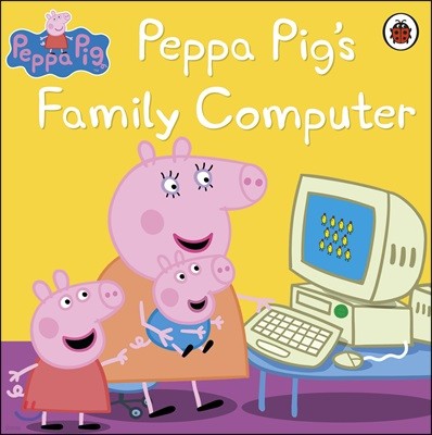 The Peppa Pig: Peppa Pig's Family Computer