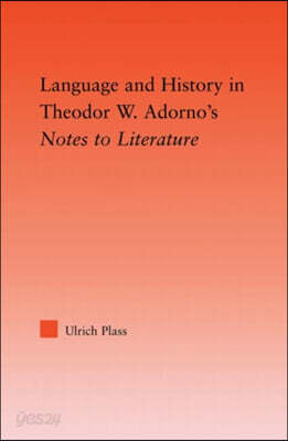 Language and History in Adorno's Notes to Literature