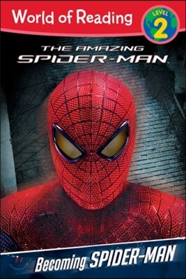 World of Reading Level 2 : Becoming Spider-man