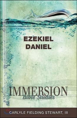 Immersion Bible Studies: Ezekiel, Daniel