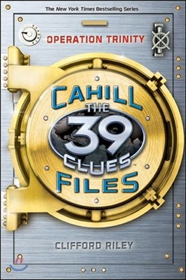 Operation Trinity (the 39 Clues: The Cahill Files, Book 1)
