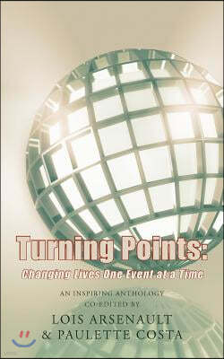 Turning Points: Changing Lives One Event at a Time