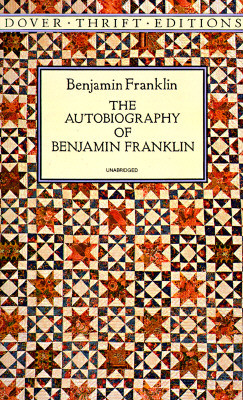 The Autobiography of Benjamin Franklin