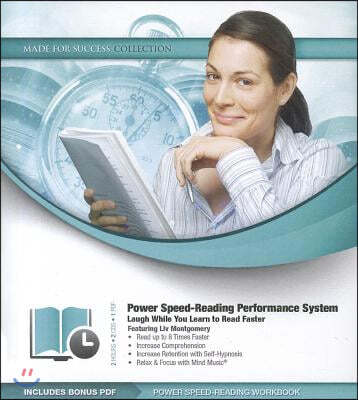 Power Speed-Reading Performance System: Laugh While You Learn to Read Faster