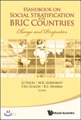 Handbook on Social Stratification in the Bric Countries: Change and Perspective