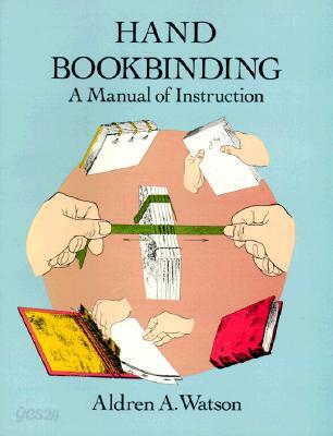 Hand Bookbinding: A Manual of Instruction