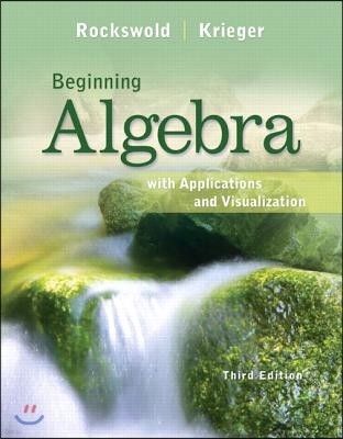 Beginning Algebra With Applications and Visualization