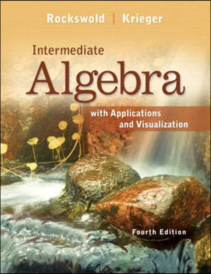 Intermediate Algebra With Applications & Visualization + MyMathLab with Pearson eText Access Code