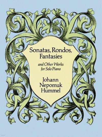 Sonatas, Rondos, Fantasies and Other Works for Solo Piano