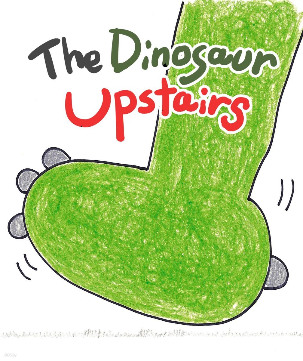 The Dinosaur Upstairs