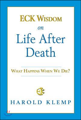 Eck Wisdom on Life After Death: Na/A