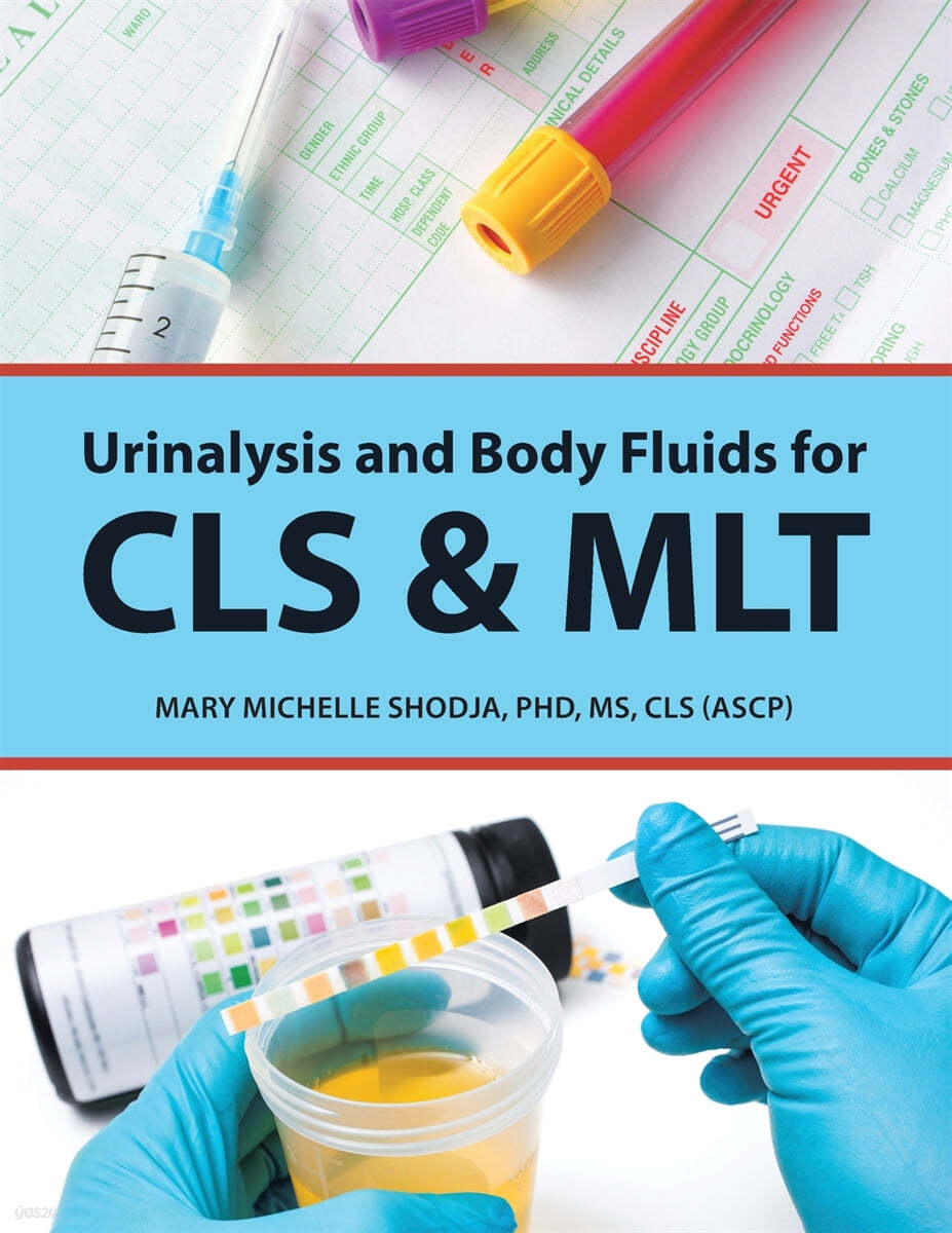 Urinalysis and Body Fluids for Cls &amp; Mlt