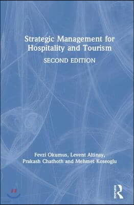 Strategic Management for Hospitality and Tourism