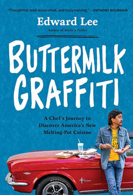 Buttermilk Graffiti: A Chefs Journey to Discover Americas New Melting-Pot Cuisine