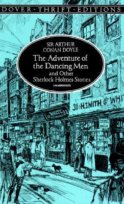 The Adventure of the Dancing Men and Other Sherlock Holmes Stories