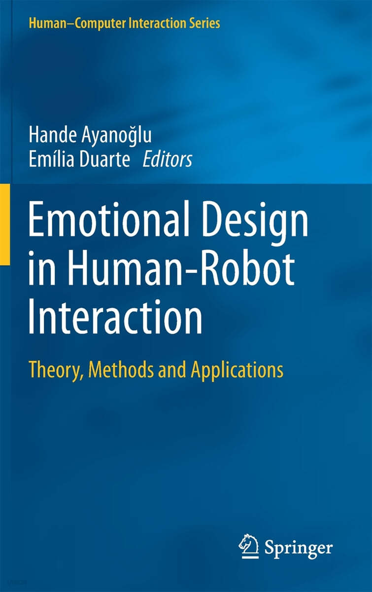 Emotional Design in Human-Robot Interaction: Theory, Methods and Applications