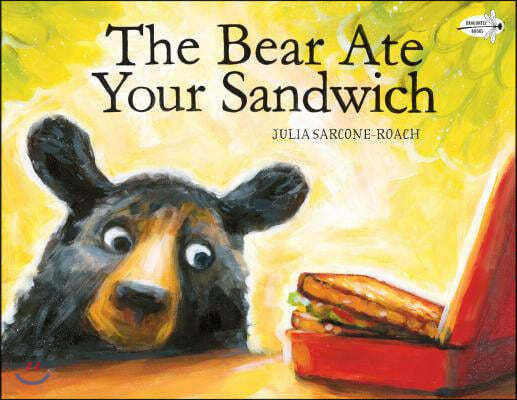 The Bear Ate Your Sandwich