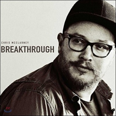 Chris McClarney (ũ Ŭ) - Breakthrough