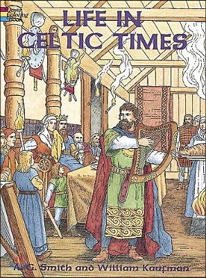 Life in Celtic Times Coloring Book