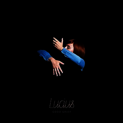Lucius — Good Grief 앨범 커버